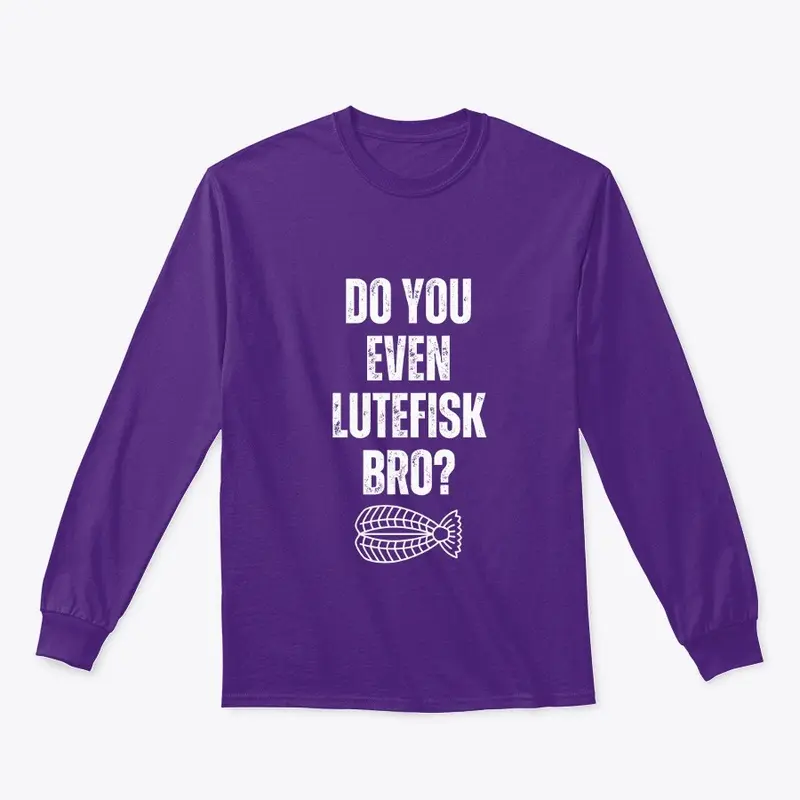 Do You Even Lutefisk Bro?